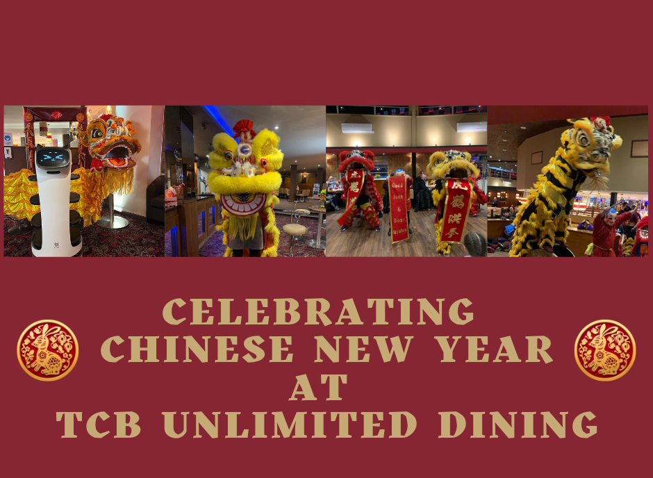 Celebrating Chinese New Year at TCB Unlimited Dining